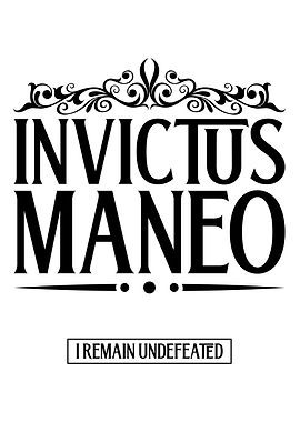 Invictus Maneo - I Remain Undefeated