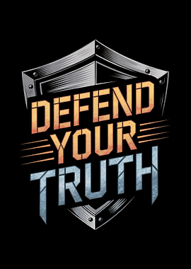 Defend Your Truth Shield