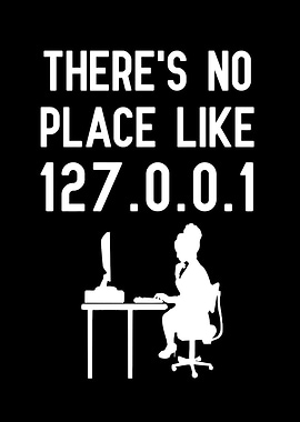 There's No Place Like 127.0.0.1