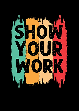 Show Your Work Graphic