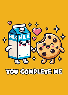 Funny Couple, You Complete Me – Cute Milk & Cookie
