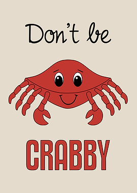 Don't Be Crabby