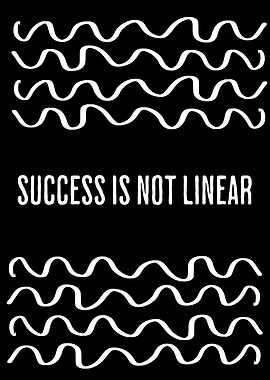 Success is Not Linear Black