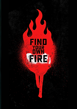 Find Your Own Fire