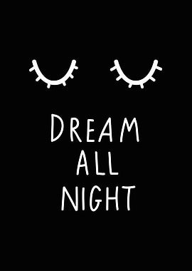 Dream All Night Print