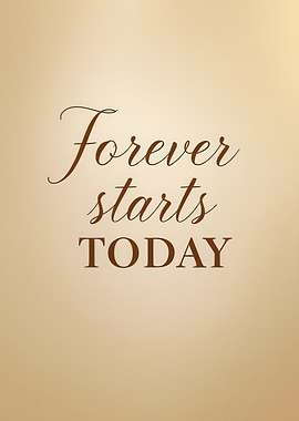 Forever Starts Today