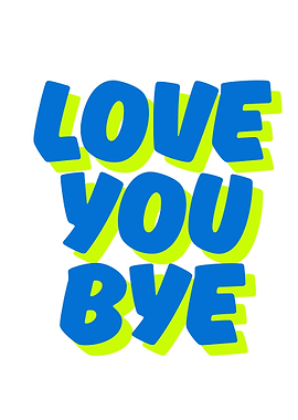 Love You Bye