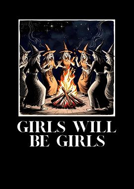 Girls will be Girls