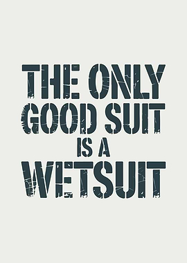 Wetsuit Quote