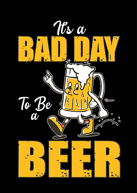Bad Day to Be a Beer