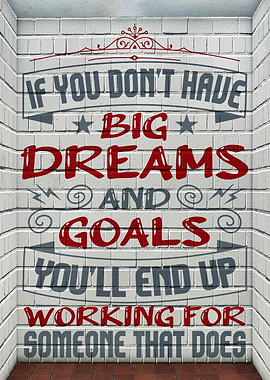 Big Dreams, Big Goals