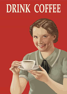 Drink Coffee Vintage Poster