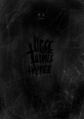 These Things Happen Art Print