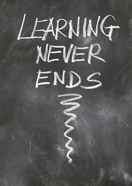 Learning Never Ends Chalkboard