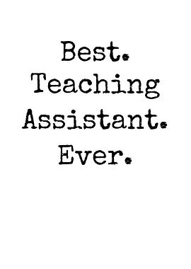 Best Teaching Assistant Ever