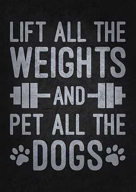 Lift Weights & Pet Dogs – Funny Gym Dog Lover