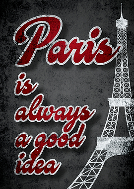 Paris is Always a Good Idea
