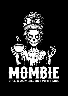 Mombie Coffee