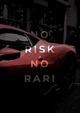 No Risk No Ferrari