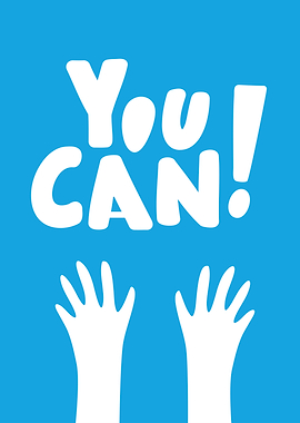 You Can! Motivational Poster