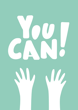 You Can! Motivational Poster