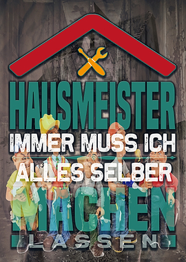 Hausmeister - Caretaker DIY Humor