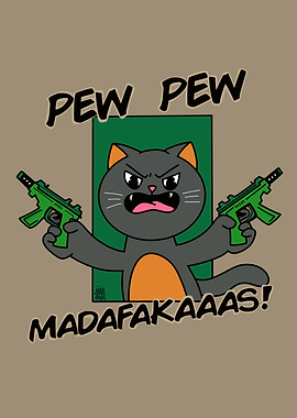 Pew Pew Angry Cat with Guns