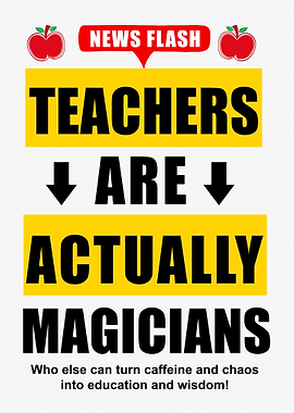 Teachers Are Magicians