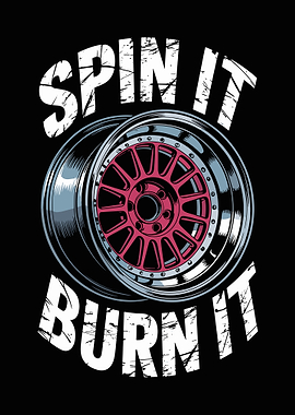 Spin It Burn It Wheel
