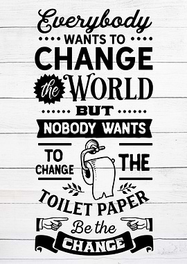 Toilet Paper Change
