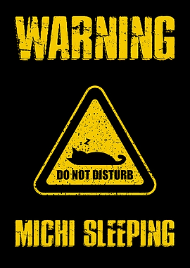 Cat Sleeping Warning Sign