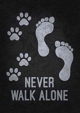 Never Walk Alone – Dog Lover Design with Paw Prints