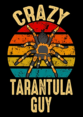 Crazy Tarantula Guy
