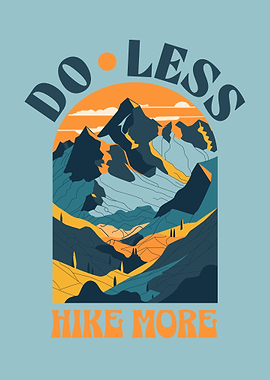 Do Less Hike More Retro Art Geometric Mountains Positive Affirmations