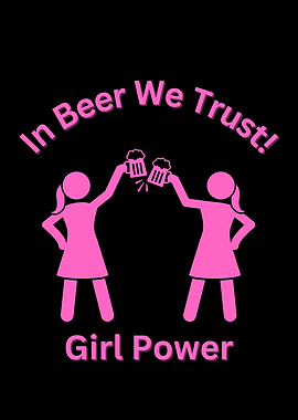 Girl Power Beer Cheers