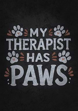 My Therapist Has Paws – Funny Dog & Cat Lover