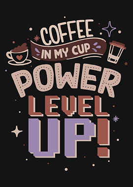 Coffee Power Level Up