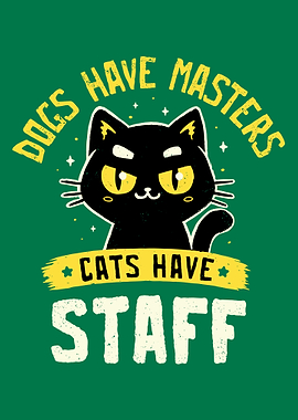 Cats Have Staff