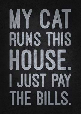 My Cat Runs This House