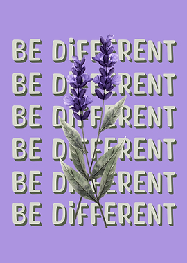 Be Different Lavender Flower Print Gardening Purple