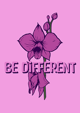 Be Different Orchid Floral Print Flowers Gardening