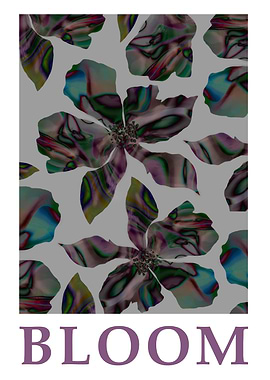 Unique Holographic Floral Pattern with Bloom Text Art Poster