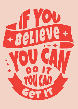 Believe You Can Do It