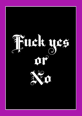 Fuck Yes or No (Metal Wisdom #4)