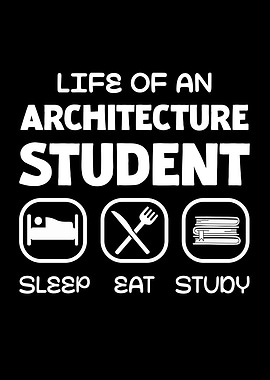 Architecture Student Life