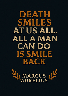 Marcus Aurelius - Death Smiles At Us All