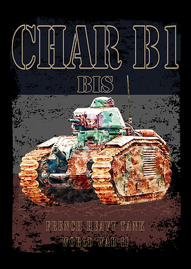 Char B1 Bis Heavy Tank of the World War II. French Heavy Tank of the WWII with distressed France Flag in background.
