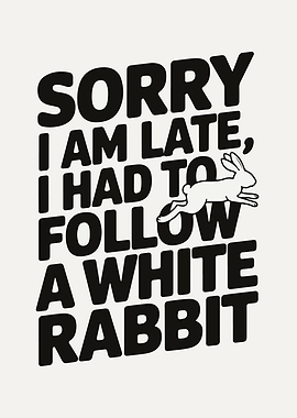 White Rabbit Quote