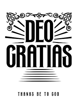 Latin Phrase Deo Gratias