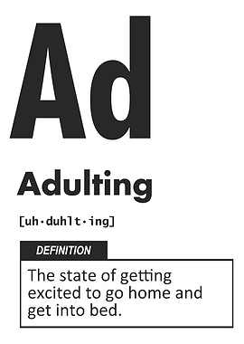 Adulting Definition – Funny Introvert Design for Homebodies